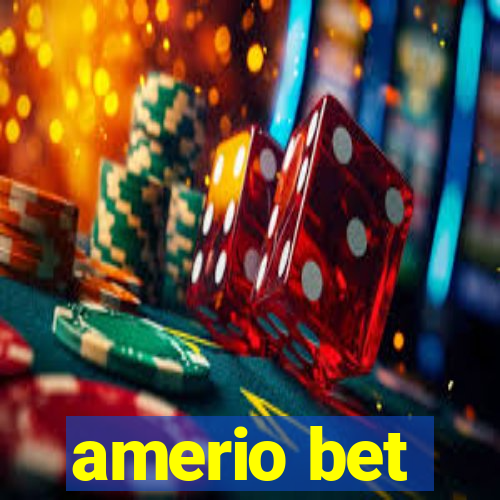 amerio bet